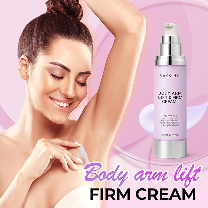 VASSOUL Lift and Firm Arm Cream : Skin Tightening Cream for Body - Firms Loose Skin, Reduces Cellulite on Arms, Thighs & Butt – 100ML-FemmiqueWomen